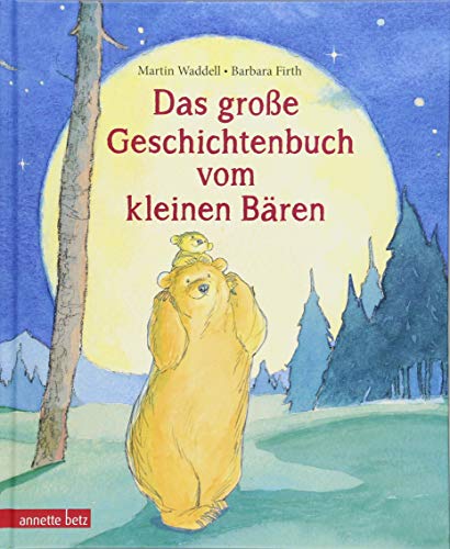Das große Geschichtenbuch vom kleinen Bären: 4 Bilderbücher in einem Band (Kleiner Bär)